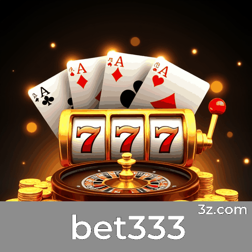 bet333: Experiência de Jogos de Cassino com Emoção e Luxo